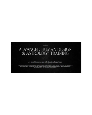 Amy Lea – Advanced Human Design & Astrology Training