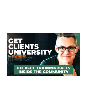 Dan Henry –  Get Clients Univeristy Premium Tranings