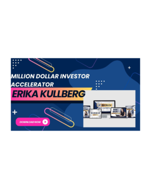 Erika Kullberg – Million Dollar Investor Accelerator