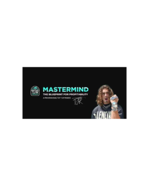 TJR Trades Mastermind – The Blueprint For Profitability