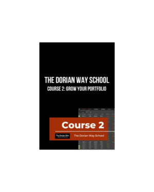 The Dorian Way School – Course 2 Grow Your Portfolio