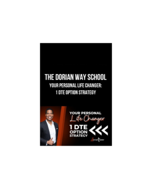 The Dorian Way School – Your Personal Life Changer 1 DTE Option Strategy