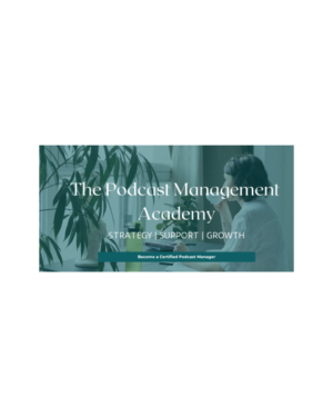 Traci DeForge – Podcast Management Academy