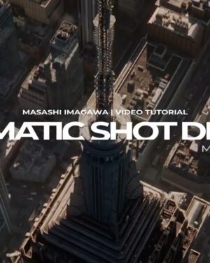 Cinematic Shot Design – Masashi Imagawa