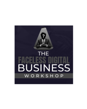 Ben Adkins – Faceless Digital Business Workshop