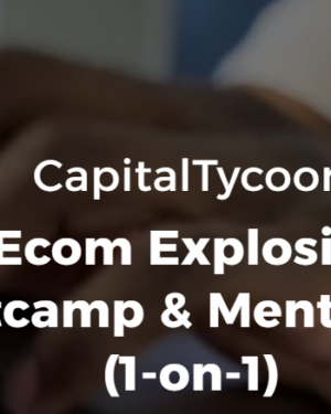 CapitalTycoon – Ecom Explosive Bootcamp