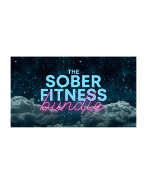 Sober Fitness – The Sober Fitness Bundle